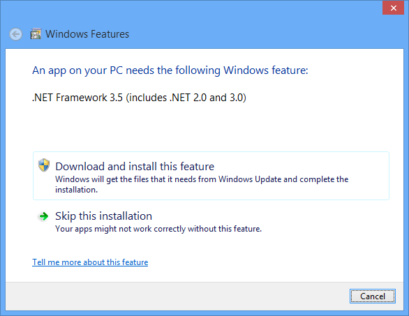 An app on your PC needs the following Windows feature: .NET Framework 3.5 (includes .NET 2.0 and 3.0)